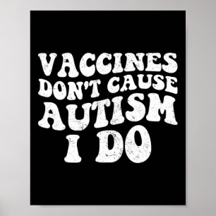 Manar-vacciner orsakar inte autism i gör1 poster
