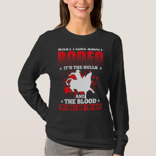 Manar vad jag tycker om Rodeo's the Bulls and the T Shirt