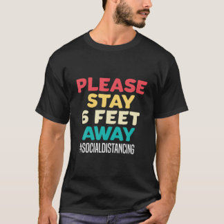 Manar Var snäll och håll 6 fot bort Socia T Shirt