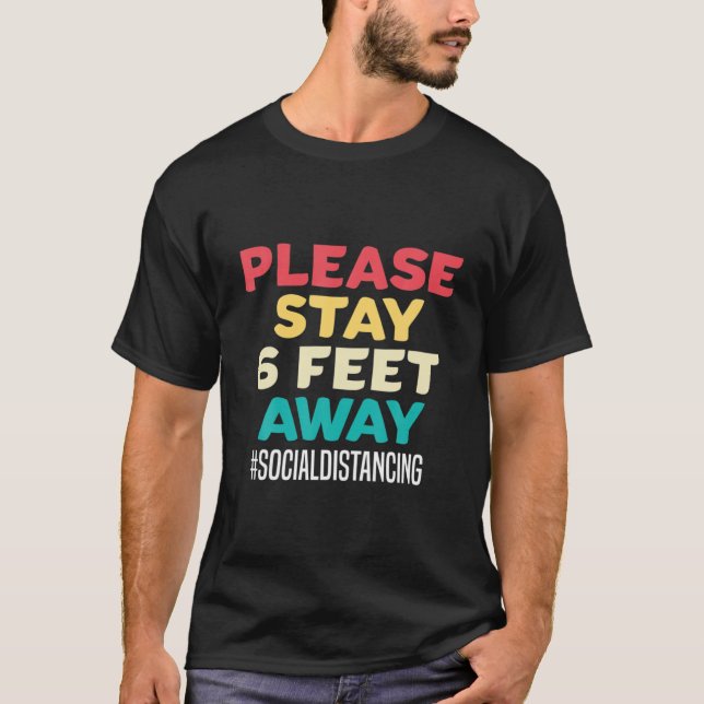 Manar Var snäll och håll 6 fot bort Socia T Shirt (Framsida)
