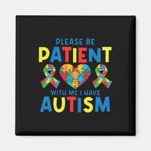 Manar, var tålamod, jag har autismmedvetenhet om magnet