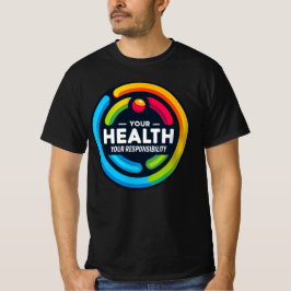 Manar värdesätter ditt hälsoansvar t shirt
