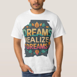 Manar VärDreams Realize Dreams T Shirt