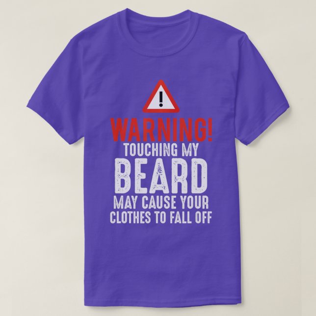 Manar Varning lämnar inte min Beard Funny Bearded  T Shirt (Design framsida)