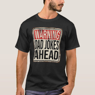 Manar Varning Pappa Jokes Ahead Sign T Shirt