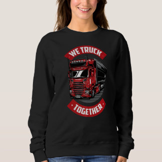 Manar Vi Lastbil tillsammans Freighter Lastbil Dri T Shirt