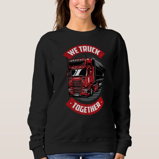 Manar Vi Lastbil tillsammans Freighter Lastbil Dri T Shirt (Framsida)