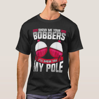 Manar Visa mig din Bobbers Fiske Pappa Fiske Tr T Shirt