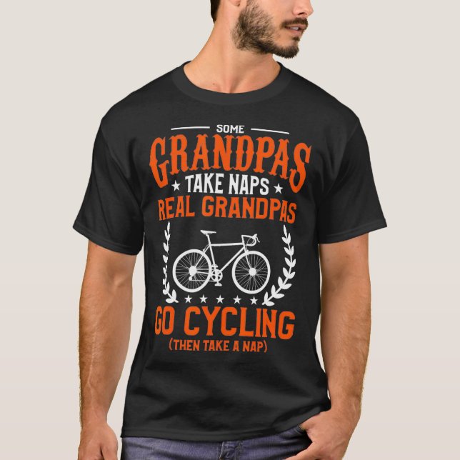 Manar Vissa morfar tar Naps Real Grandpas Go Cycl T Shirt (Framsida)