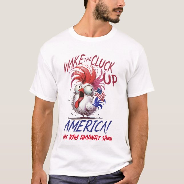 Manar "Wake the Cluck Up America" T-shirt (Framsida)