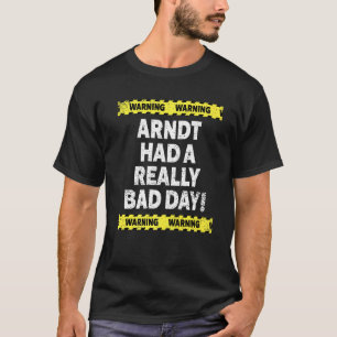 Manar Warning Arndt hade en Verkligen Dag Mood Gru T Shirt