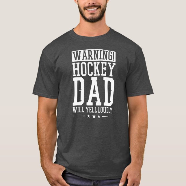 Manar Warning Hockey Pappa Will Yell Louely Hockey T Shirt (Framsida)
