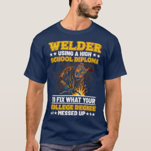 Manar Welder Användning av högskoleexamen Welder T Shirt