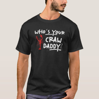 Manar Whos din Craw pappa Crayfish Kräftor Cajun T Shirt