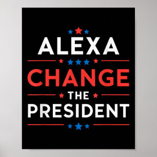 Manar Women Alexa byter ordförande Funny Quote H Poster
