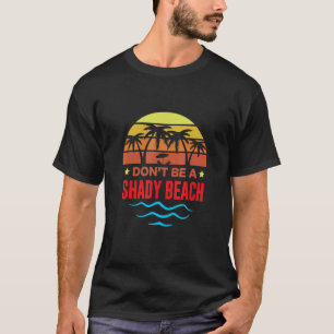 Manar Women Summer Vacation Cruise är ingen skugga T Shirt