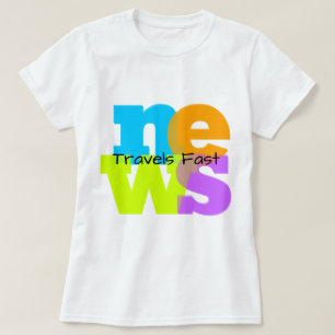 Manar Womens T-Shirt Colorful News Travels Fast