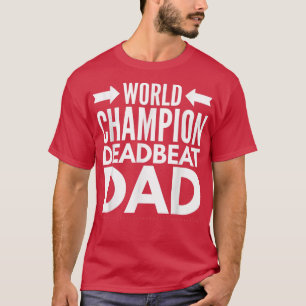Manar World Champion Deadbat Pappa Single Far Da T Shirt