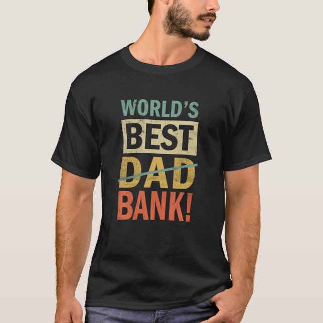 Manar Worlds Best Bank Pappa Joke Funny Far Day fo T Shirt (Framsida)