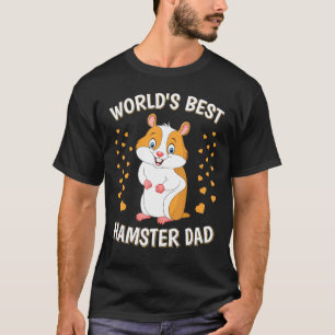 Manar Worlds Best Hamster Pappa Cute Pet Hamster P T Shirt