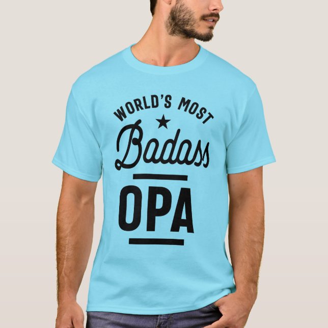 Manar World's Most Badass Opa Grandpa Gift T Shirt (Framsida)