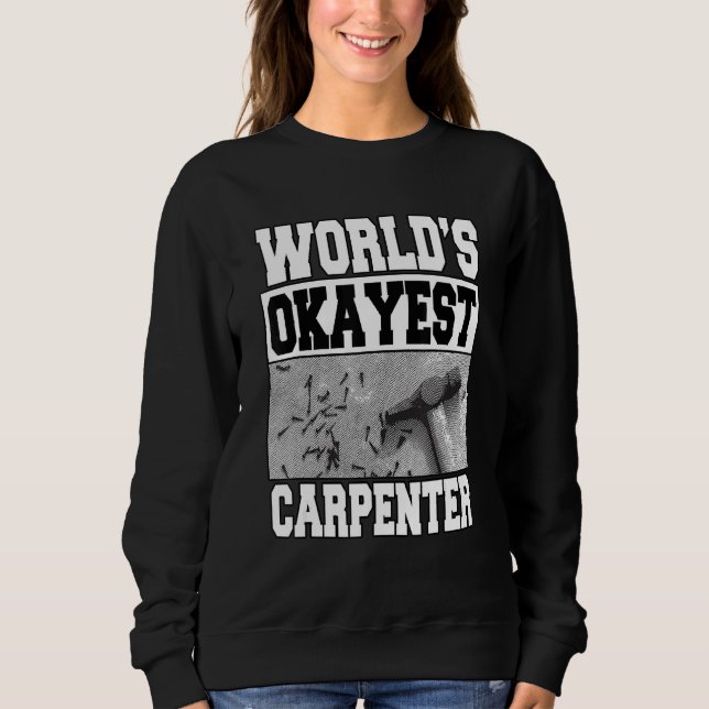 Manar World's Okayest Carpenter Crateur Woodwork T Shirt (Framsida)