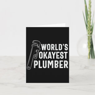 Manar Worlds Okayest Plumber Funny Plumber Citat P Kort