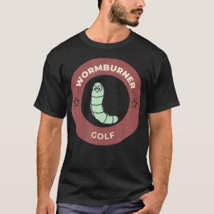Manar Wormburner Golf Funny Golf T Shirt