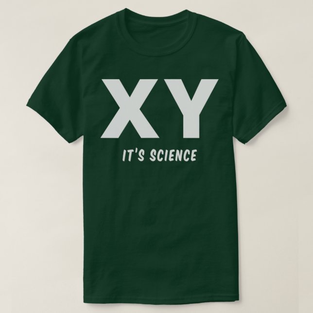 Manar XY Male Chromosomes, dess vetenskap och fakt T Shirt (Design framsida)