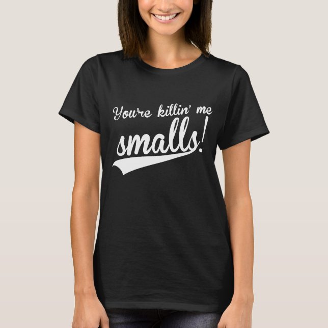 Manar You_re som dödar mig rolig baseballfilm för T Shirt (Framsida)