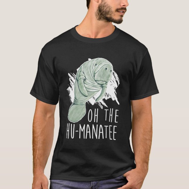 Manatee Appreciation Day I Oh Hu Manatee T Shirt (Framsida)