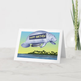 Manatee Blimp Birthday Card Kort