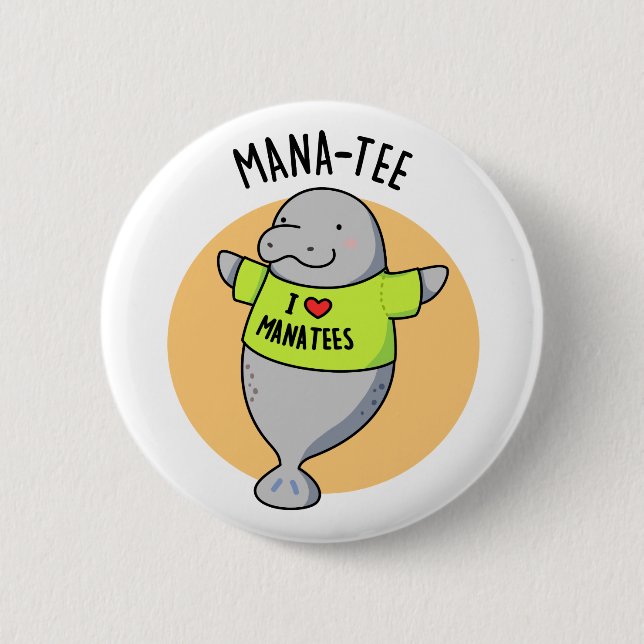 Manatee Funny Animal Pun Knapp (Framsida)