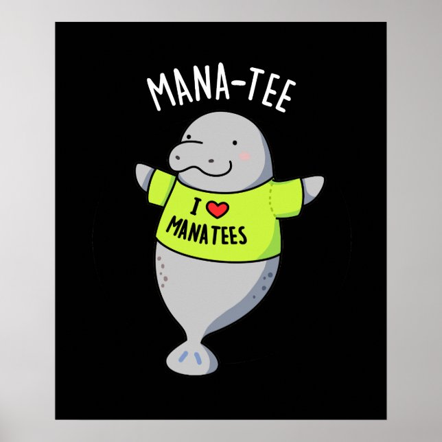 Manatee Funny Animal Pun Mörk BG Poster (Framsidan)