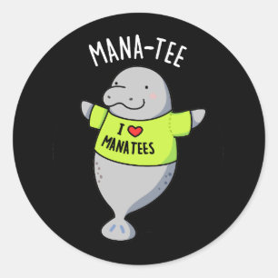 Manatee Funny Animal Pun Mörk BG Runt Klistermärke