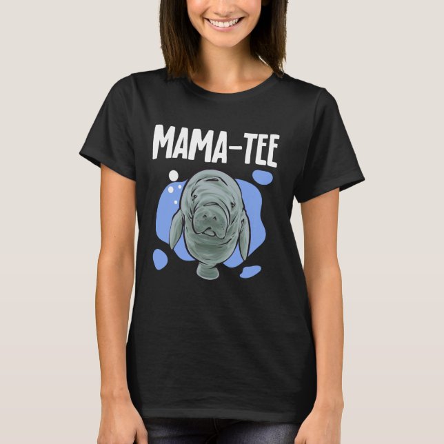 Manatee Mamma-Tee Sea Animal Manatee T Shirt (Framsida)
