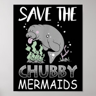 ManateEarth Day T Shirt Spara Knubbiget Sjöjungfru Poster