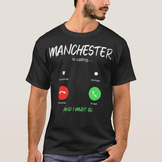 Manchester ringer och jag måste åka till England T Shirt (Framsida)