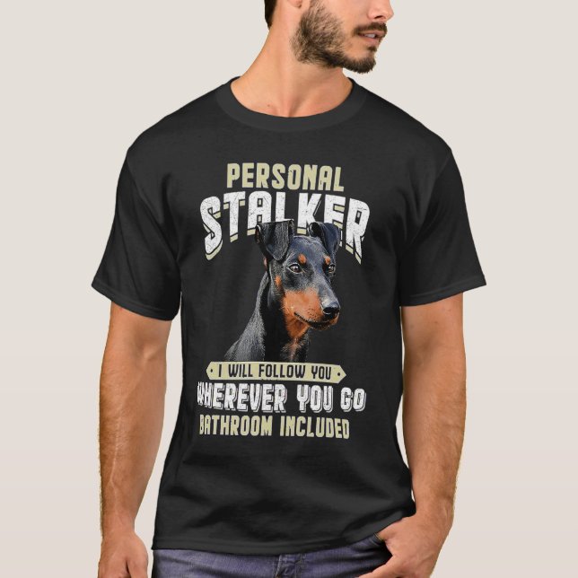 Manchester Terrier Personal Stalker jag följer T Shirt (Framsida)
