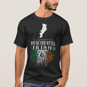 Manchester UK City Irish Roots St Patrick Day T Shirt