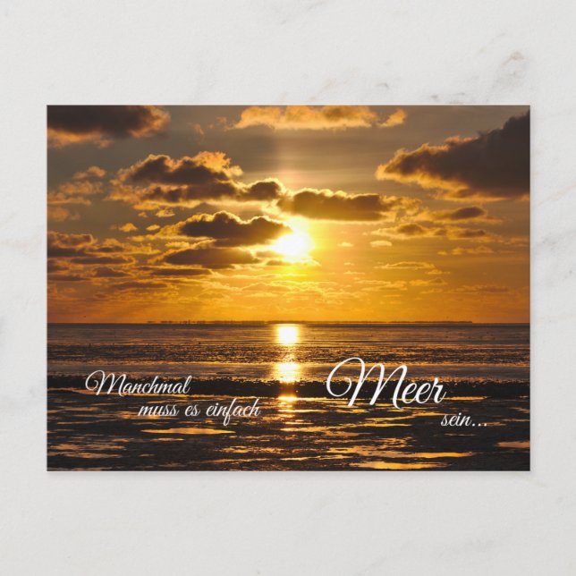 Manchmal muss einfach Meer sein... Vykort (Framsida)