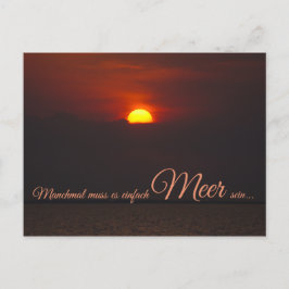 Manchmal muss einfach Meer sein... Vykort
