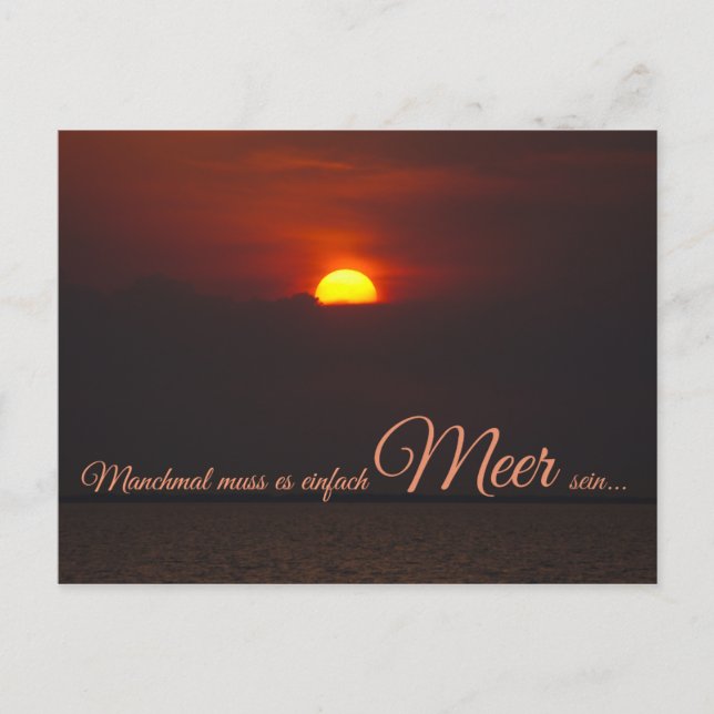 Manchmal muss einfach Meer sein... Vykort (Framsida)