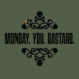 Måndag. Du. Baster. subtilt uppror retro t-shirt
