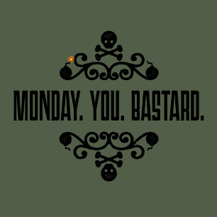 Måndag. Du. Baster. subtilt uppror retro t-shirt