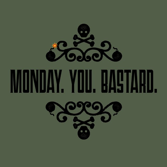 Måndag. Du. Baster. subtilt uppror retro t-shirt (Skapare uppladdad)