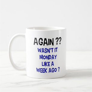 Måndag igen? Kaffe Mugg - vit
