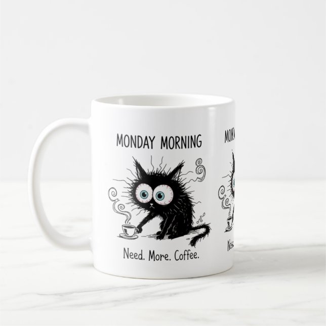 Måndag morgon behöver mer kaffe Rolig kattmugg Kaffemugg (Vänster)