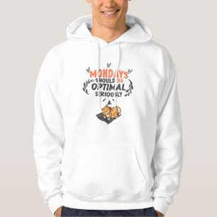 Måndagar bör vara optimala på allvar hoodie