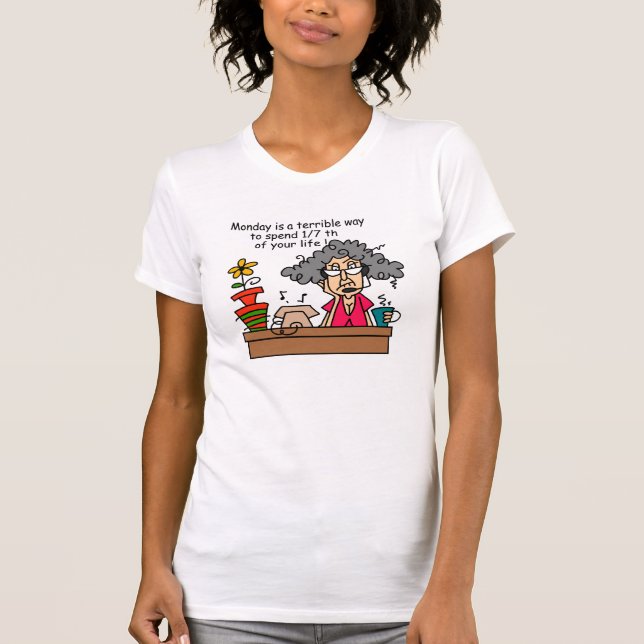 Måndagar Humor T Shirt (Framsida)